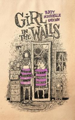 Girl in the Walls(English, Paperback, Quinn Katy Michelle)