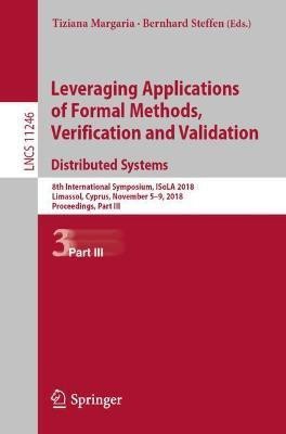 Leveraging Applications of Formal Methods, Verification and Validation. Distributed Systems(English, Paperback, unknown)