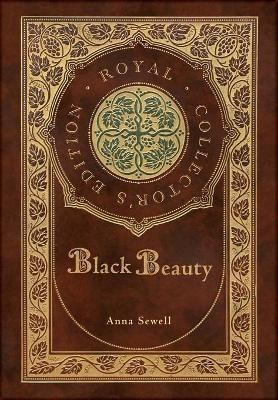 Black Beauty (Royal Collector's Edition) (Case Laminate Hardcover with Jacket)(English, Hardcover, Sewell Anna)