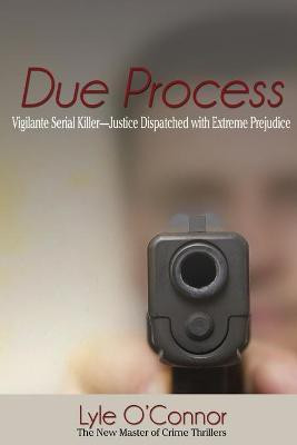 Due Process(English, Paperback, O'Connor Lyle)
