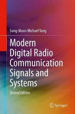 Modern Digital Radio Communication Signals and Systems(English, Hardcover, Yang Sung-Moon Michael)