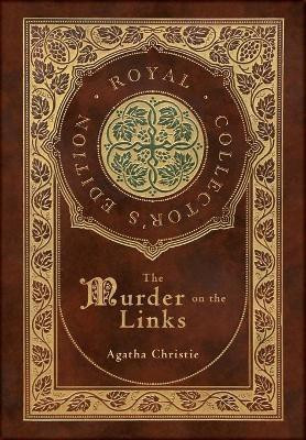 The Murder on the Links (Royal Collector's Edition) (Case Laminate Hardcover with Jacket)(English, Hardcover, Christie Agatha)