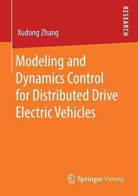 Modeling and Dynamics Control for Distributed Drive Electric Vehicles(English, Paperback, Zhang Xudong)