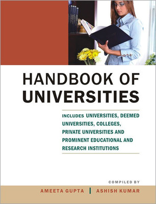 Handbook of Universities Includes Univs., Deemed Univs., Colleges, Private Univs. and Prominent Edul. and Research Insts.(English, Hardcover, Gupta Ameeta)