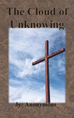 The Cloud of Unknowing(English, Hardcover, Anonymous)