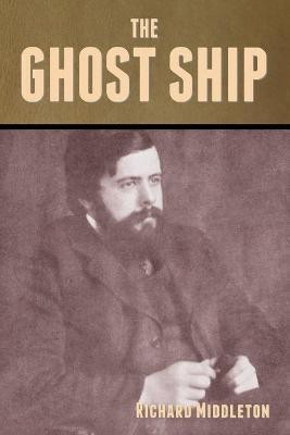 The Ghost Ship(English, Paperback, Middleton Richard)