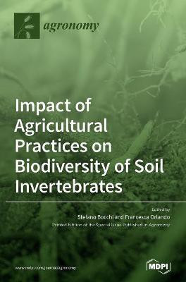 Impact of Agricultural Practices on Biodiversity of Soil Invertebrates(English, Hardcover, unknown)