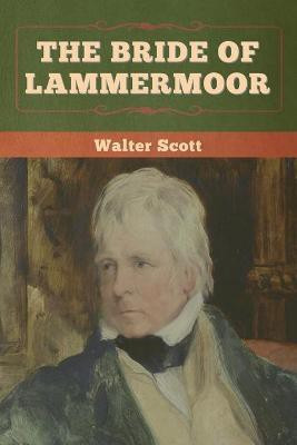 The Bride of Lammermoor(English, Paperback, Scott Walter)