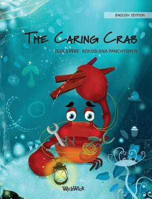 The Caring Crab(English, Hardcover, Pere Tuula)