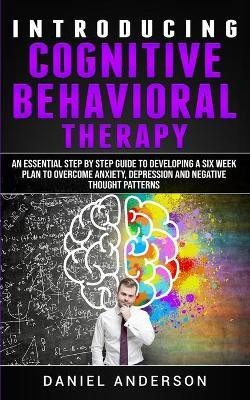 Introducing Cognitive Behavioral Therapy(English, Paperback, Anderson Daniel)
