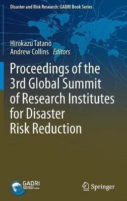 Proceedings of the 3rd Global Summit of Research Institutes for Disaster Risk Reduction(English, Hardcover, unknown)
