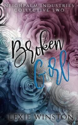 Broken Girl(English, Paperback, Winston Lexie)