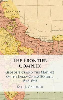 The Frontier Complex(English, Hardcover, Gardner Kyle J.)
