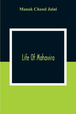 Life Of Mahavira(English, Paperback, Chand Jaini Manak)