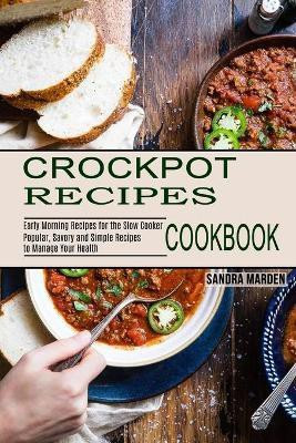 Crockpot Recipes Cookbook(English, Paperback, Marden Sandra)