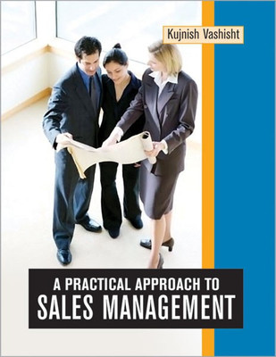 A Practical Approach to Sales Management(English, Hardcover, Vashisht Kujnish)
