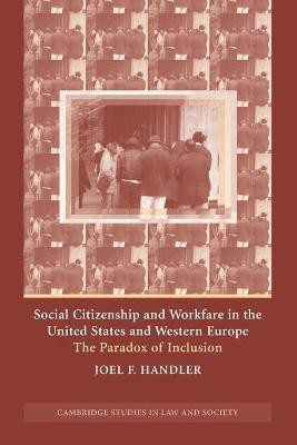 Social Citizenship and Workfare in the United States and Western Europe  - The Paradox of Inclusion(English, Paperback, Handler Joel F.)
