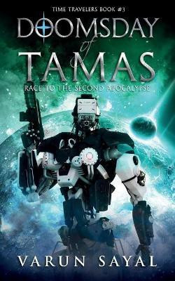 Doomsday of Tamas  - Race to the Second Apocalypse(English, Paperback, Sayal Varun)