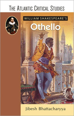 William Shakespeare'S Othello(English, Paperback, Bhattacharyya Jibesh)
