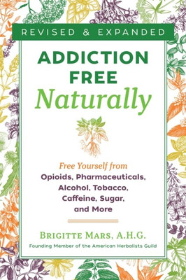 Addiction-Free Naturally(English, Paperback, Mars Brigitte)