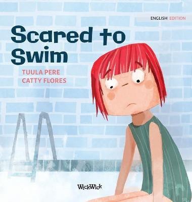 Scared to Swim(English, Hardcover, Pere Tuula)