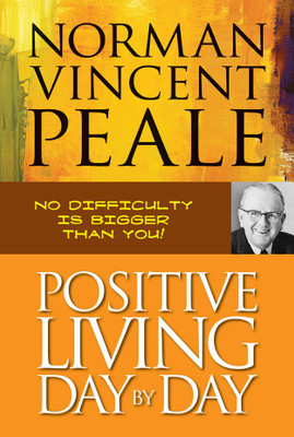 Positive Living Day by Day(English, Paperback, Peale Norman Vincent)