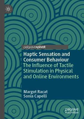 Haptic Sensation and Consumer Behaviour(English, Paperback, Racat Margot)