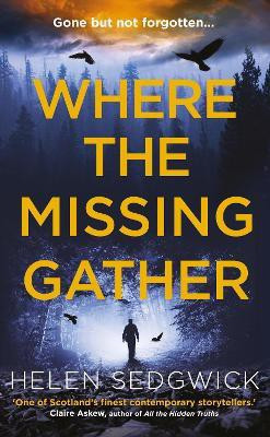 Where the Missing Gather(English, Paperback, Sedgwick Helen)
