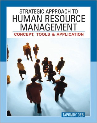 Strategic Approach to Human Resource Management Concept, Tools and Application(English, Hardcover, Deb Tapomoy)