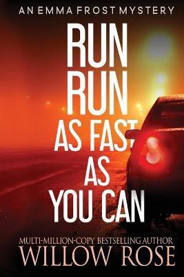 Run Run as fast as you can(English, Paperback, Rose Willow)