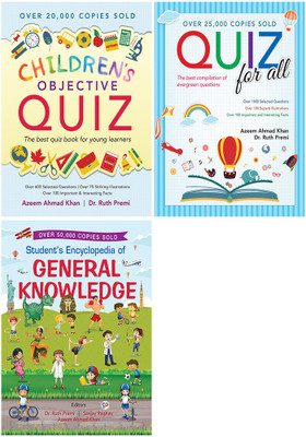 Knowledge Books(Children's Objective Quiz+Quiz For All+Student's Encyclopedia Of General Knowledge)(Paperback, Azeem Ahmad Khan, Dr. Ruth Premi, Sanjay Raghav) Knowledge Books(Children's Objective Quiz+Quiz For All+Student's Encyclopedia Of General Knowledge)(Paperback, Azeem Ahmad Khan, Dr. Ruth Premi, Sanjay Raghav)