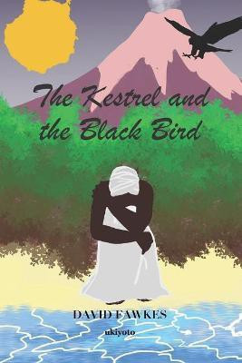 The Kestrel and the Black Bird(English, Paperback, Fawkes David)