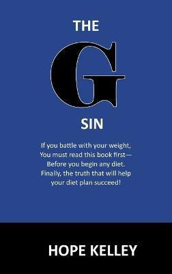 The G Sin(English, Hardcover, Kelley Hope)