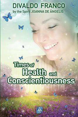 Times of Health and Conscientiousness(English, Paperback, Franco Divaldo Pereira)