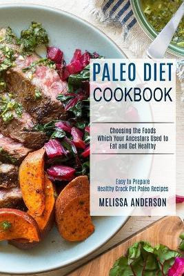 Paleo Diet Cookbook(English, Paperback, Anderson Melissa)