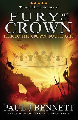 Fury of the Crown(English, Paperback, Bennett Paul J)