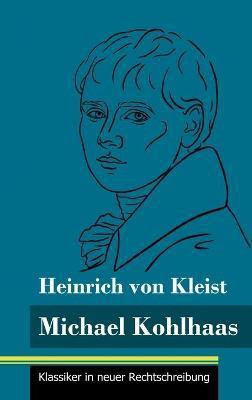 Michael Kohlhaas(German, Hardcover, Kleist Heinrich Von)