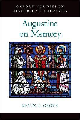 Augustine on Memory(English, Hardcover, Grove Kevin G.)