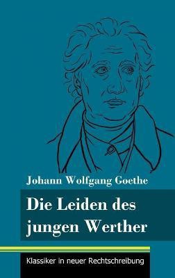 Die Leiden des jungen Werther(German, Hardcover, Goethe Johann Wolfgang)