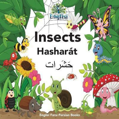 Englisi Farsi Persian Books Insects Hasharat(English, Paperback, Kiani Mona)