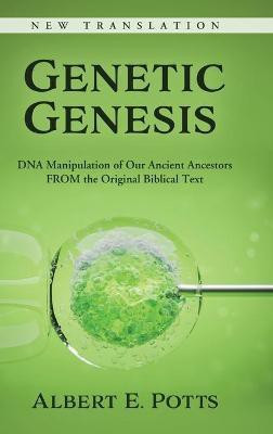 Genetic Genesis(English, Hardcover, Potts Albert E)