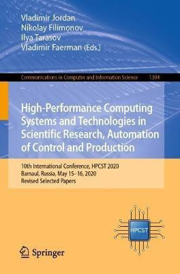 High-Performance Computing Systems and Technologies in Scientific Research, Automation of Control and Production(English, Paperback, unknown)