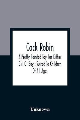 Cock Robin(English, Paperback, unknown)