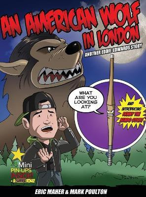 An American Wolf in London, Another Eddie Edwards Story(English, Hardcover, Maher Eric)