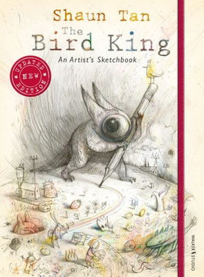 The Bird King: An Artist's Sketchbook(English, Hardcover, Tan Shaun)