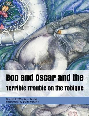 Boo and Oscar in The Terrible Trouble on the Tobique(English, Paperback, Koenig Wendy L)