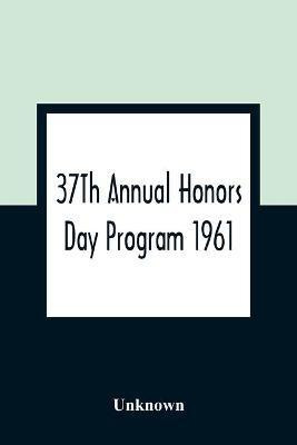 37Th Annual Honors Day Program 1961(English, Paperback, unknown)