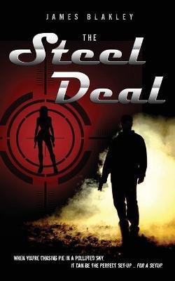 The Steel Deal(English, Paperback, Blakley James)