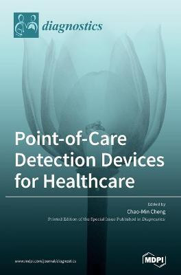 Point-of-Care Detection Devices for Healthcare(English, Hardcover, unknown)