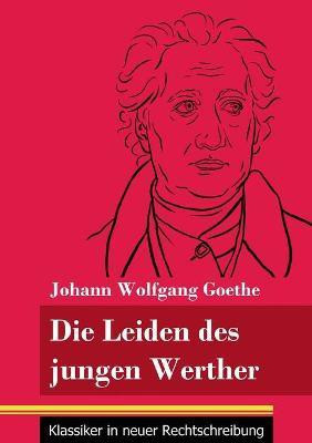 Die Leiden des jungen Werther(German, Paperback, Goethe Johann Wolfgang)